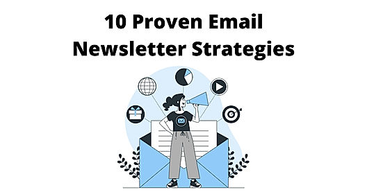 10 Proven Email Newsletter Strategies for Driving Best Results