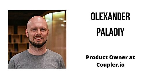 Interview with Olexander Paladiy, Product Owner at Coupler.io