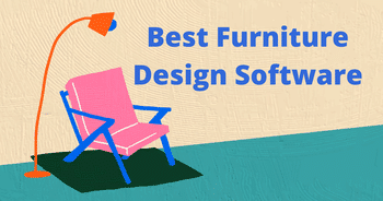 7 Best Furniture Design Software to Try in 2021