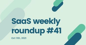 SaaS weekly roundup #41: One Identity acquires OneLogin, Microsoft buys Ally.io, and more