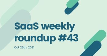 SaaS weekly roundup #43: Twilio launches Twilio Engage, Brex is a decacorn, and more