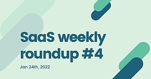 SaaS weekly roundup #4: Plaid acquires Cognito, 1Password raises $620million, and more