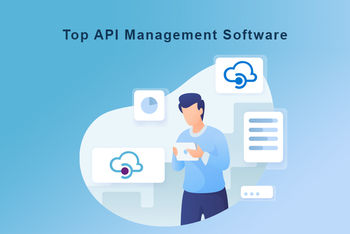 Top 10 Popular API Management Software in 2022