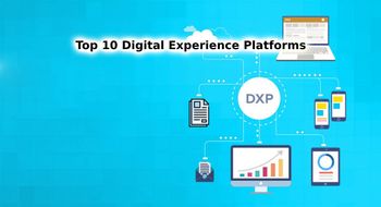 Top 10 Digital Experience Platform in 2022