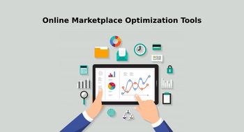 5 Best Online Marketplace Optimization Tools to Use in 2022