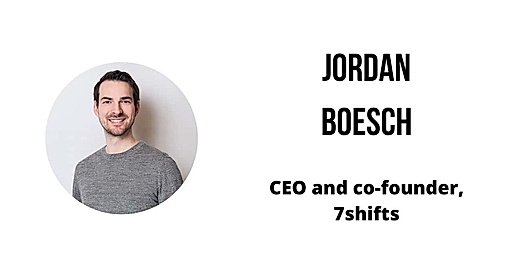 Interview with Jordan Boesch, CEO and co-founder at 7shifts