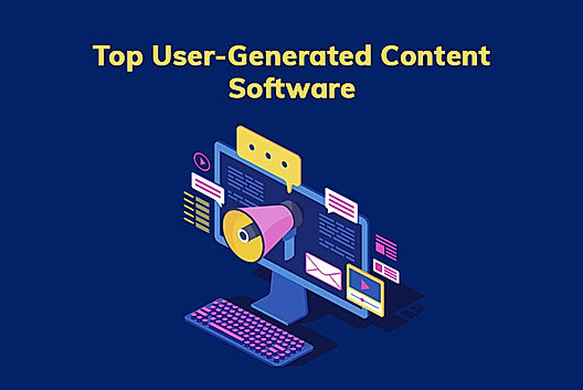 Top 7 User-Generated Content Software in 2022