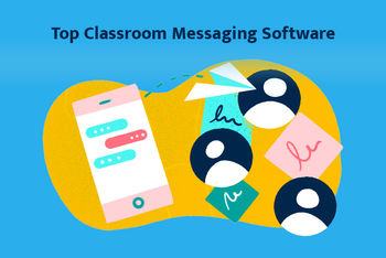 Top 5 Classroom Messaging Software in 2022