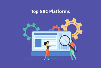 Top 10 GRC Platforms: 2022 Edition