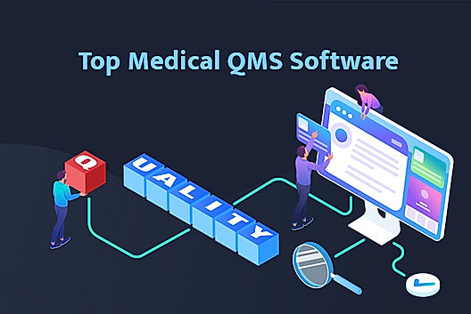 Top 5 Top Medical QMS Software Tools in 2022
