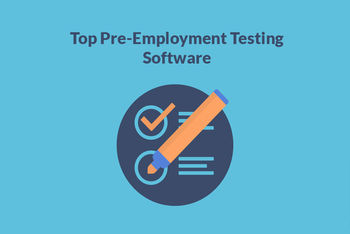 Top 5 Pre-Employment Testing Software in 2022