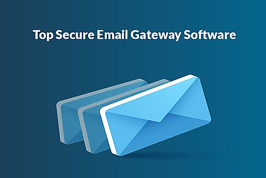 Top 5 Secure Email Gateway Software in 2022