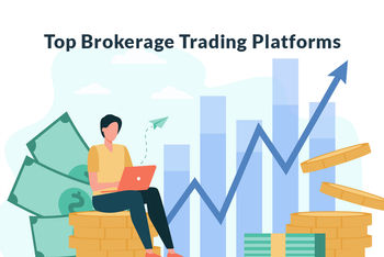 Top 5 Brokerage Trading Platforms in 2022