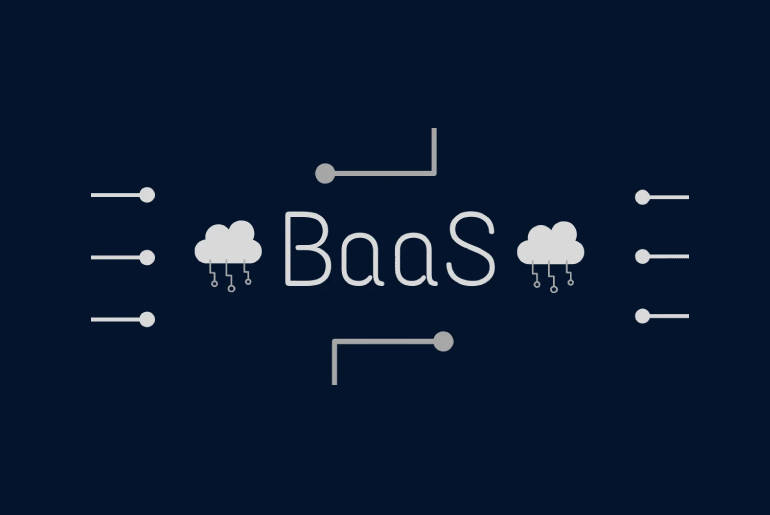 What is BaaS? How is BaaS Useful? - SaaSworthy Blog