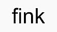 fink