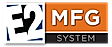 E2 MFG System