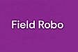 Field Robo