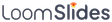 LoomSlidesAI
