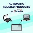 Prestashop Automatic Related Products Addon by Knowband