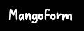 MangoForm