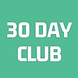 30 Day Club