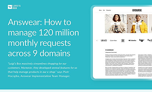 Answear: How to manage 120 million monthly requests across 9 domains