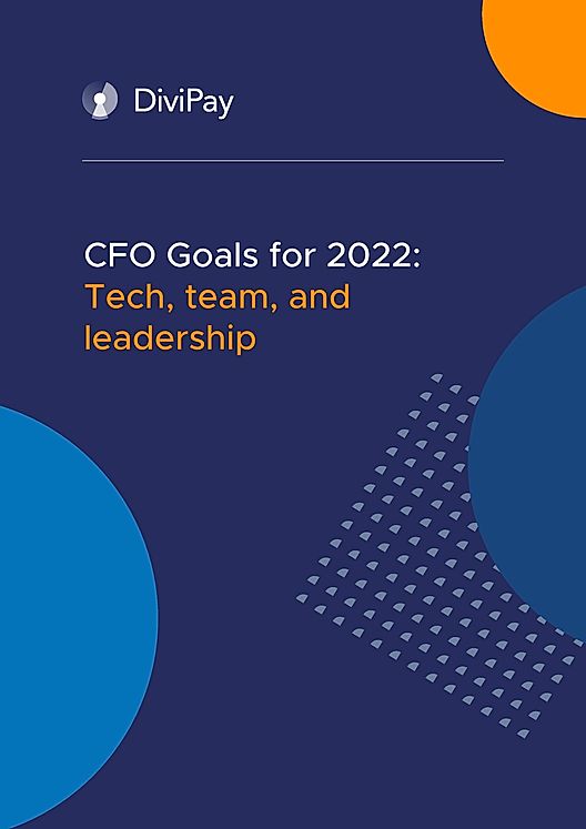 CFO Goals for 2022: Tech, Team, and Leadership