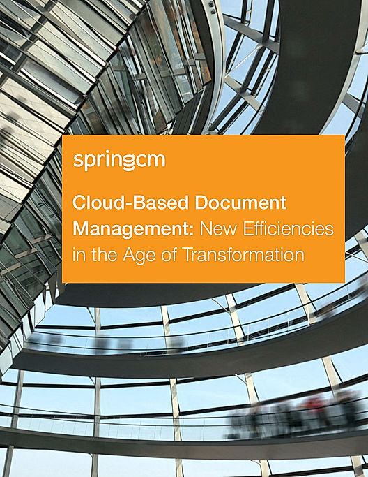 Cloud-Based Document Management: New Efficiencies in the Age of Transformation
