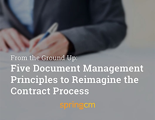 From the Ground Up: Five Document Management Principles to Reimagine the Contract Process
