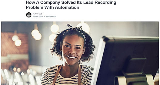 How A Company Solved Its Lead Recording Problem With Automation