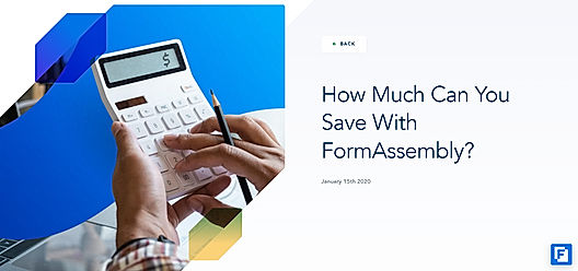 How Much Can You Save With FormAssembly?