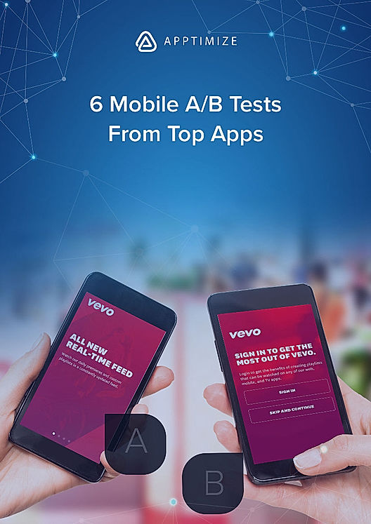 6 Mobile A/B Tests From Top Apps