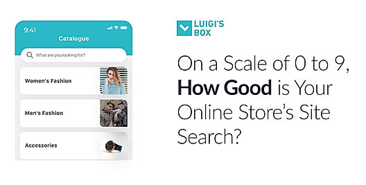 On a Scale of 0 to 9, How Good is Your Online Store’s Site Search?