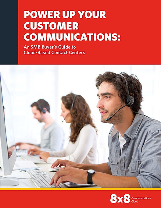 Power up your Customer Communications: An SMB Buyer’s Guide to Cloud-Based Contact Center