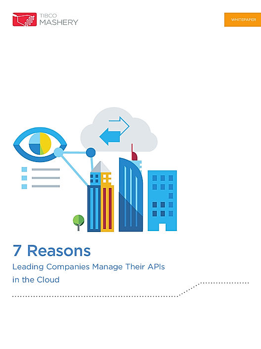7 Reasons Leading Companies Manage their APIs in the Cloud