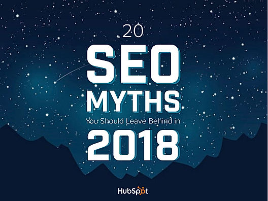20 Seo Myths You Should Leave Behind in 2018
