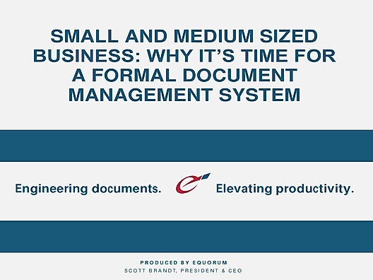 Small and Medium Sized Business: Why it's time for a formal document management system