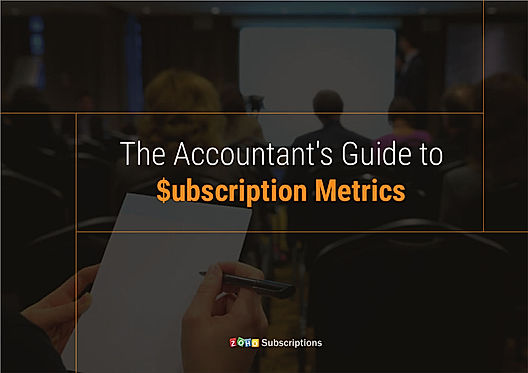 The Accountant's Guide to Subscription Metrics