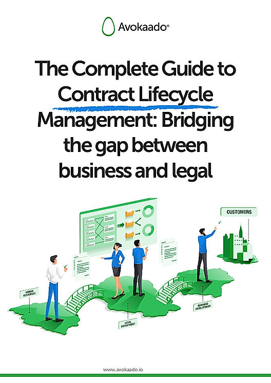 The Complete Guide to Contract Lifecycle Management: Bridging the gap between business and legal