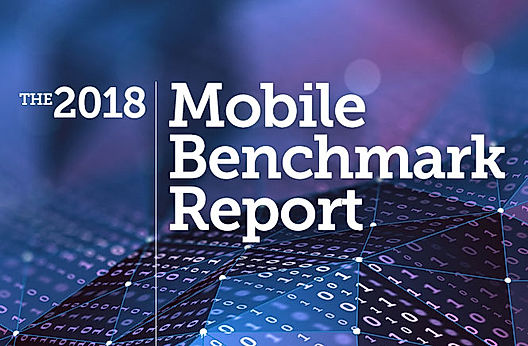 The 2018 Mobile Benchmark Report
