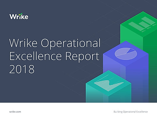 Wrike Operational Excellence Report 2018