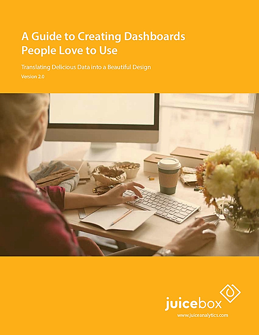 A Guide to Creating Dashboards People Love to Use