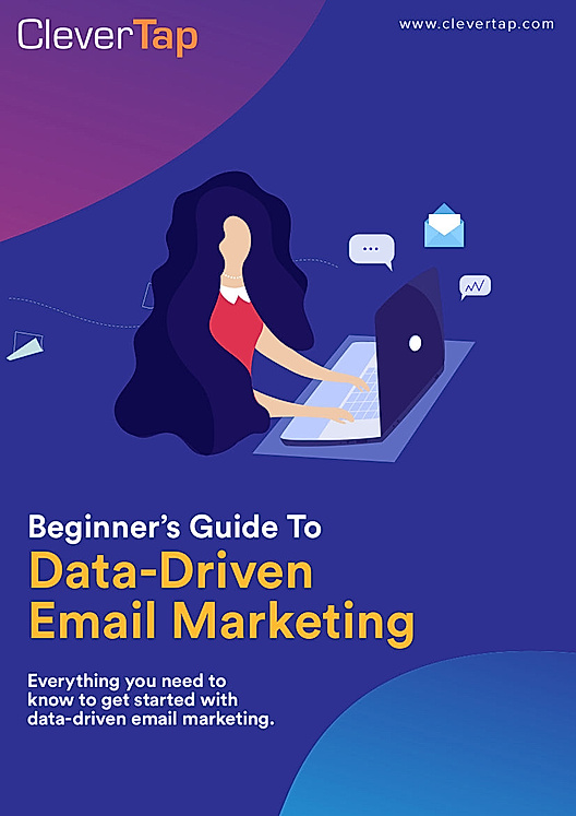 Beginner’s Guide To Data-Driven Email Marketing
