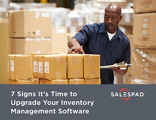 7 Signs It's Time to Upgrade Your Inventory Management Software