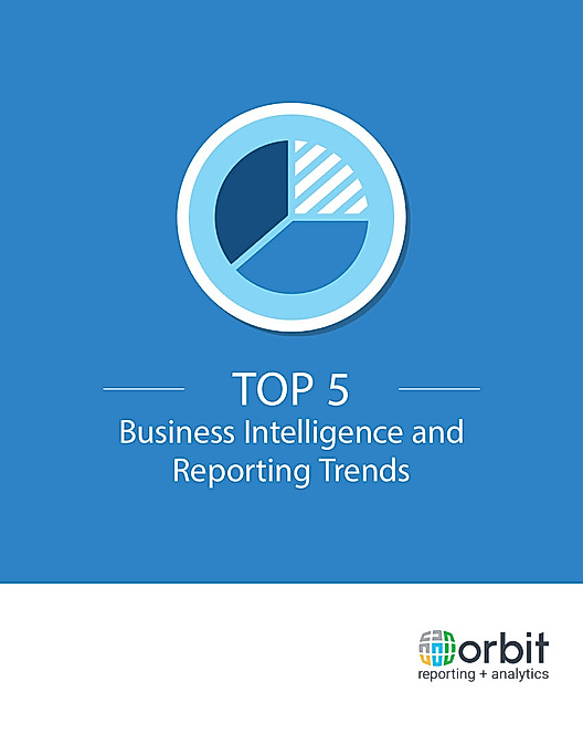 Top 5 Business Intelligence and Reporting Trends