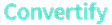 Convertify