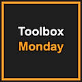 Toolbox Monday