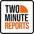 Two Minute Reports
