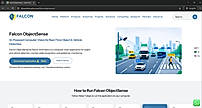 Falcon ObjectSense Landing Page  Falcon ObjectSense transforms live or recorded video into actionable intelligence using AI-powered computer vision. It detects and analyzes vehicles, people and objects while enabling automated number plate recognition, vehicle counting, monitoring and structured data generation.