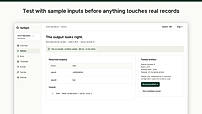 Test with sample inputs before anything touches real records